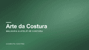 Arte da Costura